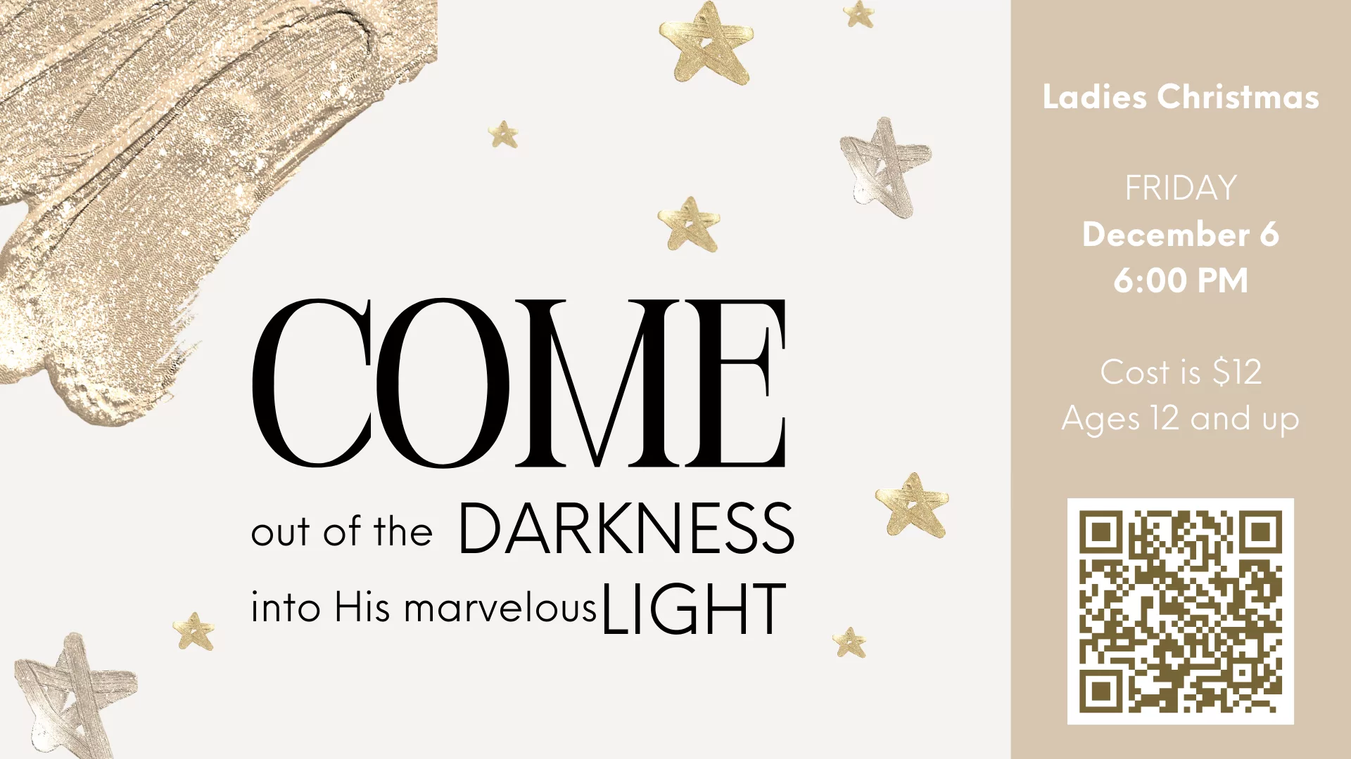 Come Out of the Darkness into His Marvelous Light