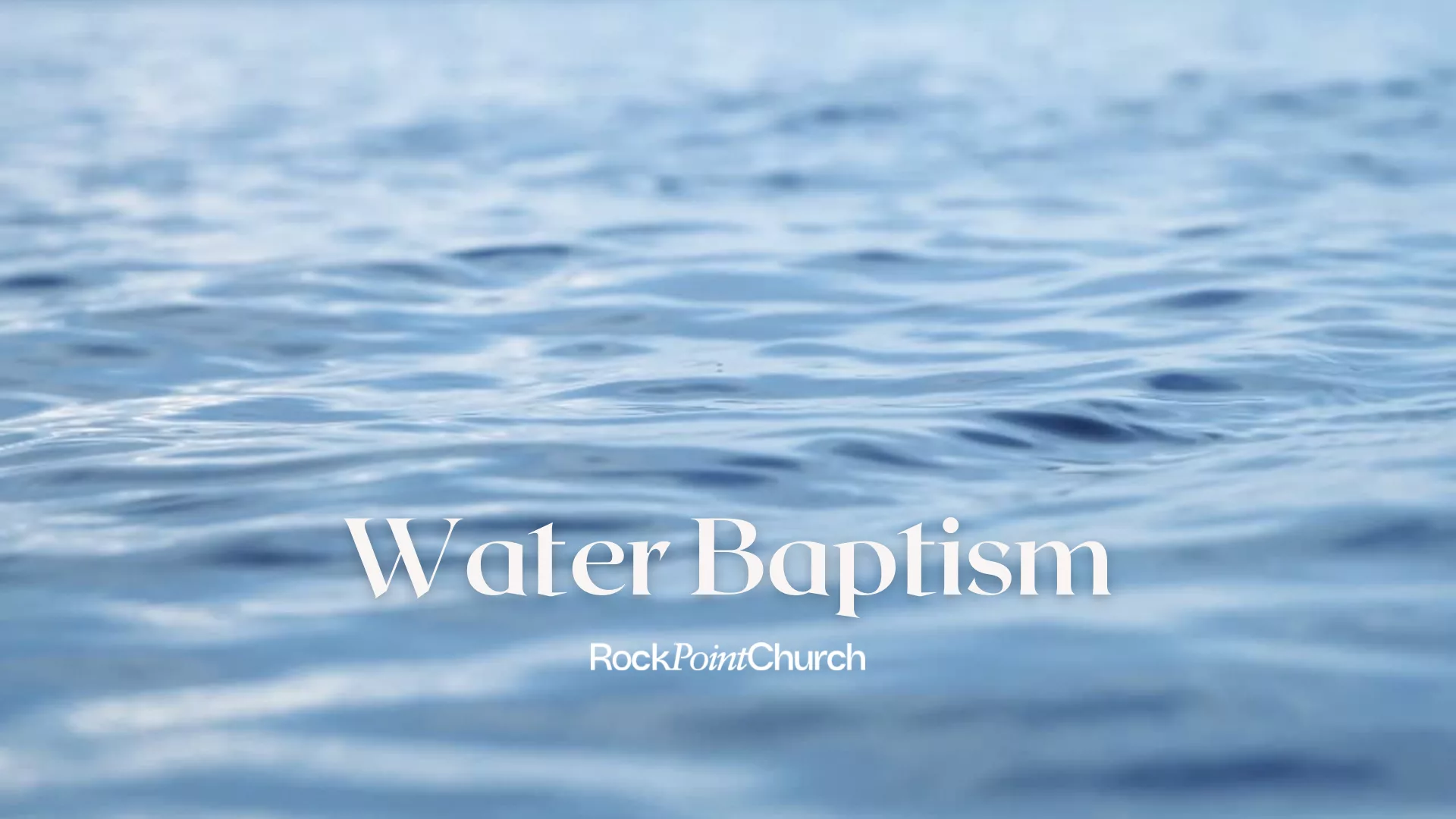Water Baptism